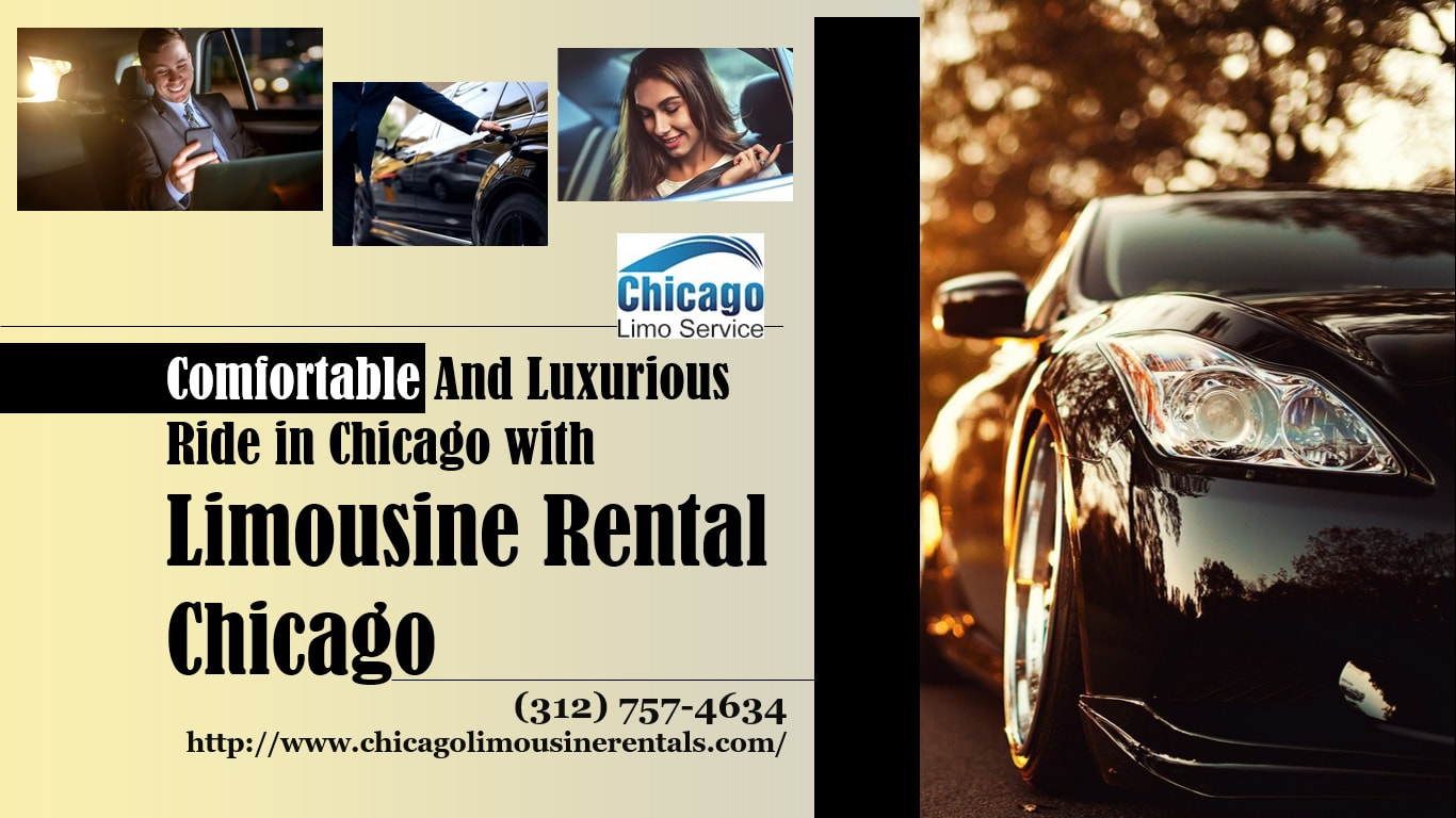 Comfortable And Luxurious Ride in Chicago with Limousine Rental Chicago -